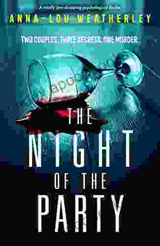 The Night Of The Party: A Totally Jaw Dropping Psychological Thriller (Detective Dan Riley 5)