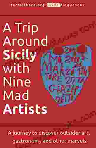 A Trip Around Sicily With Nine Mad Artists (Cinquesensi)