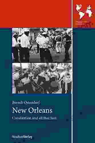 New Orleans: Creolization And All That Jazz (Transatlantica)
