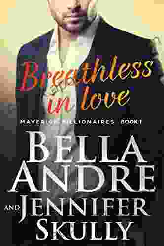 Breathless In Love (The Maverick Billionaires 1)