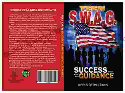 Teen S W A G : Success While Aging With Guidance