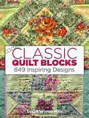 Classic Quilt Blocks: 849 Inspiring Designs (Quilting)