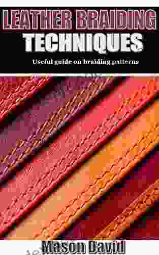 LEATHER BRAIDING TECHNIQUES: Useful Guide On Braiding Patterns