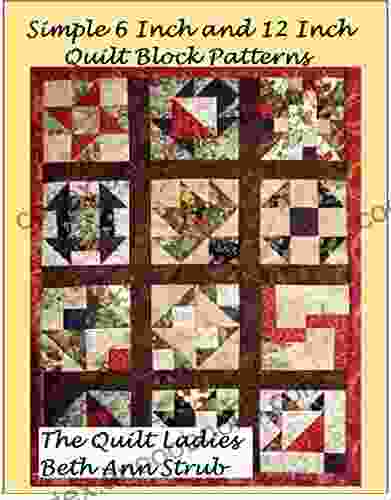 Simple Quilt Pattern Blocks: 6 Inch And 12 Inch Quilt Block