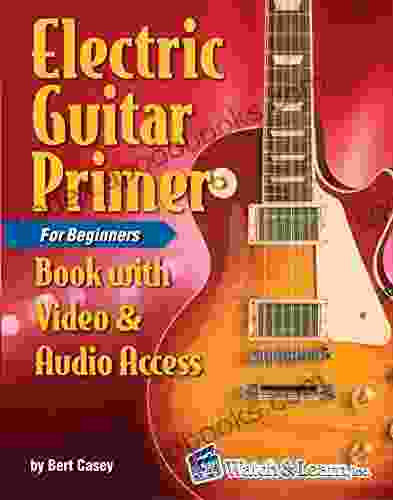 Electric Guitar Primer For Beginners with Video Audio Access