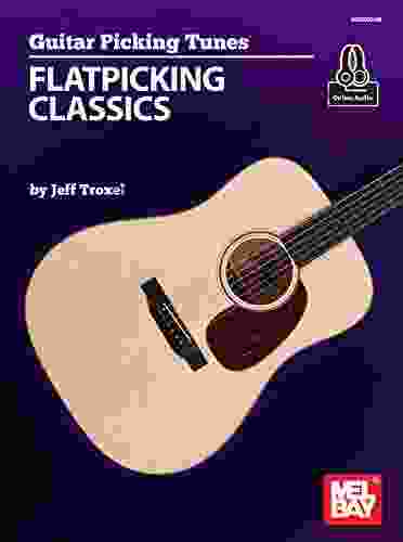 Guitar Picking Tunes Flatpicking Classics