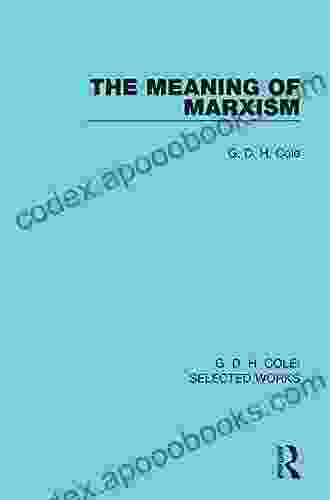 The Meaning Of Marxism (Routledge Library Editions)