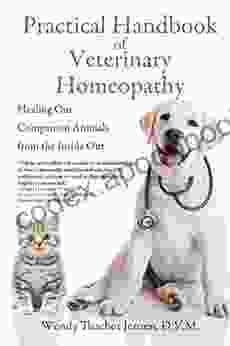 Practical Handbook of Veterinary Homeopathy: Healing Our Companion Animals from