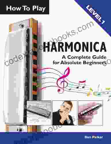 How To Play Harmonica: A Complete Guide For Absolute Beginners