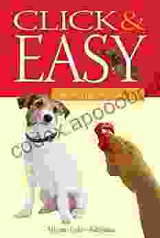 Click Easy: Clicker Training For Dogs