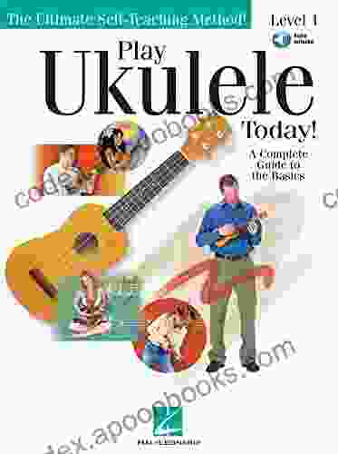 Play Ukulele Today : A Complete Guide to the Basics Level 1