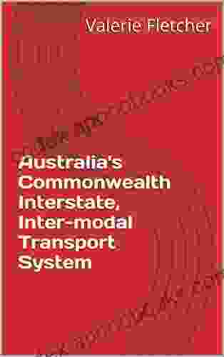 Australia s Commonwealth Interstate Inter modal Transport System