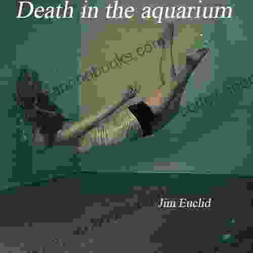 Death in the aquarium Jim Euclid