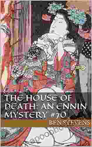 The House of Death: An Ennin Mystery #70