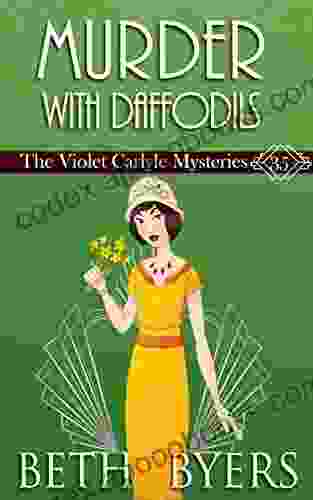 Murder With Daffodils: A Violet Carlyle Cozy Historical Mystery (The Violet Carlyle Mysteries 35)