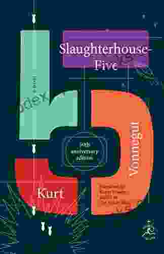 Slaughterhouse Five: A Novel Kurt Vonnegut