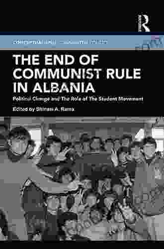 The End of Communist Rule in Albania: Political Change and The Role of The Student Movement (Conceptualising Comparative Politics)