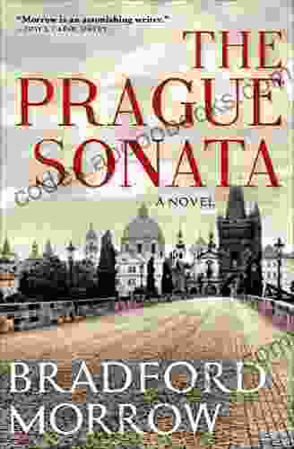 The Prague Sonata Bradford Morrow