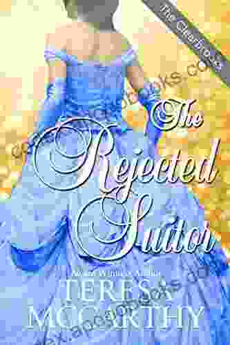 The Rejected Suitor: A Regency Historical Romance (The Clearbrooks 1)