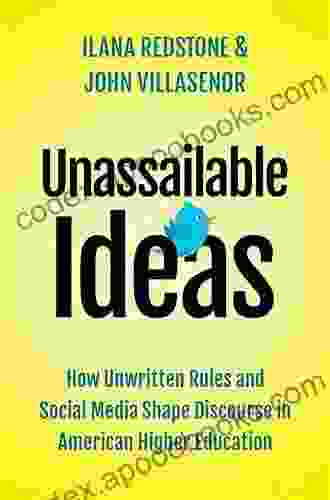 Unassailable Ideas: How Unwritten Rules And Social Media Shape Discourse In American Higher Education