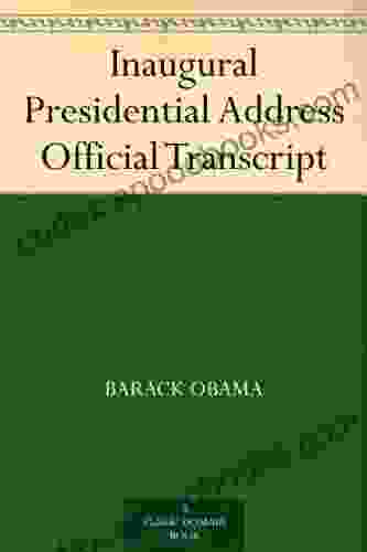 Inaugural Presidential Address Official Transcript