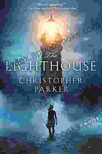 The Lighthouse Christopher Parker