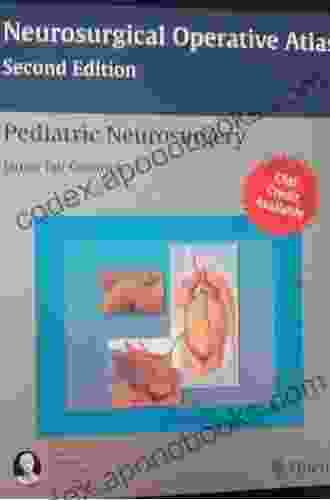 Pediatric Neurosurgery (Neurosurgical Operative Atlas)