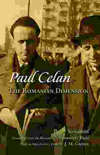 Paul Celan: The Romanian Dimension (Judaic Traditions In Literature Music And Art)