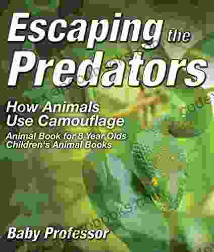 Escaping the Predators : How Animals Use Camouflage Animal for 8 Year Olds Children s Animal