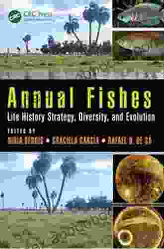 Annual Fishes: Life History Strategy Diversity And Evolution