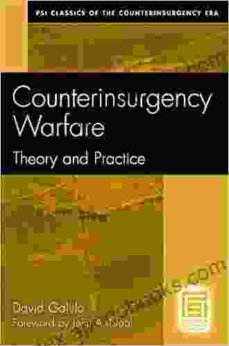 Counterinsurgency Warfare: Theory And Practice (Psi Classics In The Counterinsurgency Era)