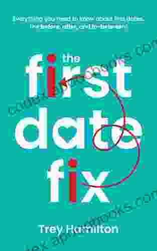 The First Date Fix : How To Have Great First Dates