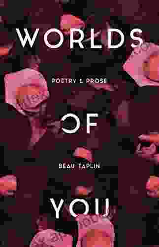 Worlds Of You: Poetry Prose