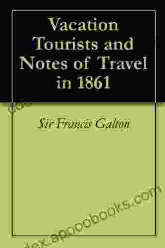 Vacation Tourists And Notes Of Travel In 1861