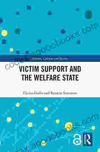 Victim Support and the Welfare State (Victims Culture and Society)